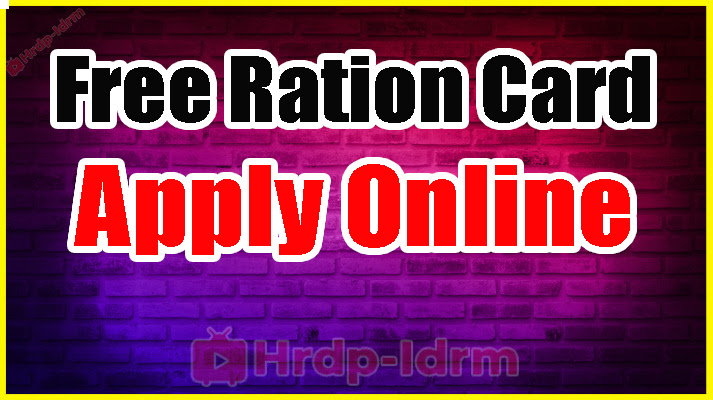 Free Ration Card Apply Online 2024