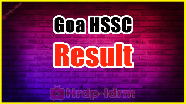 Goa HSSC Result 2024