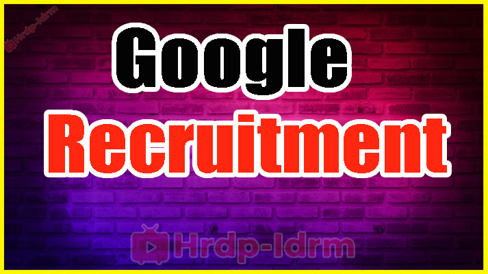 Google Recruitment