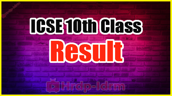 ICSE 10th Class Exam Results 2024