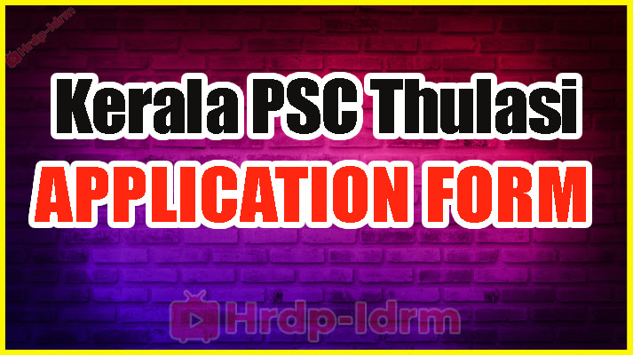 Kerala PSC Thulasi Login Online