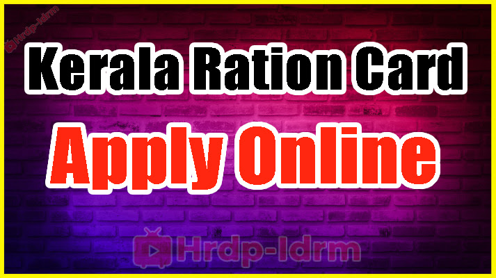Kerala Ration Card 2024 Apply Online