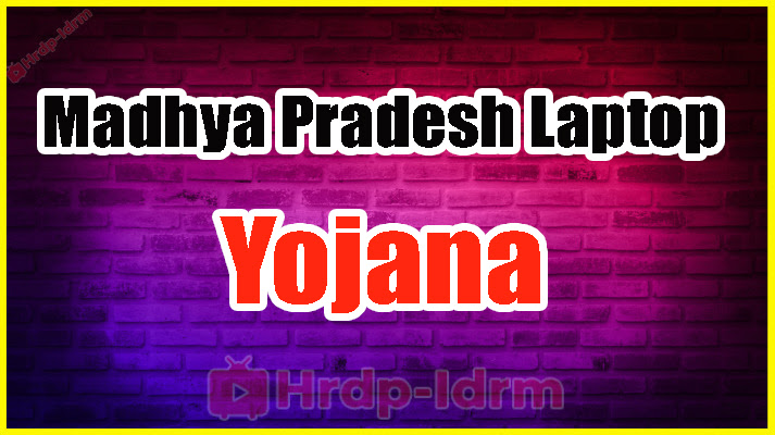 Madhya Pradesh Laptop Yojana 2024