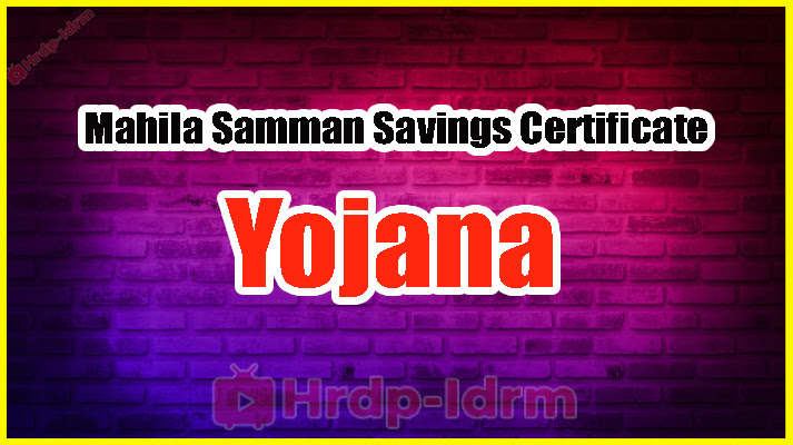 Mahila Samman Savings Certificate 2024 Yojana
