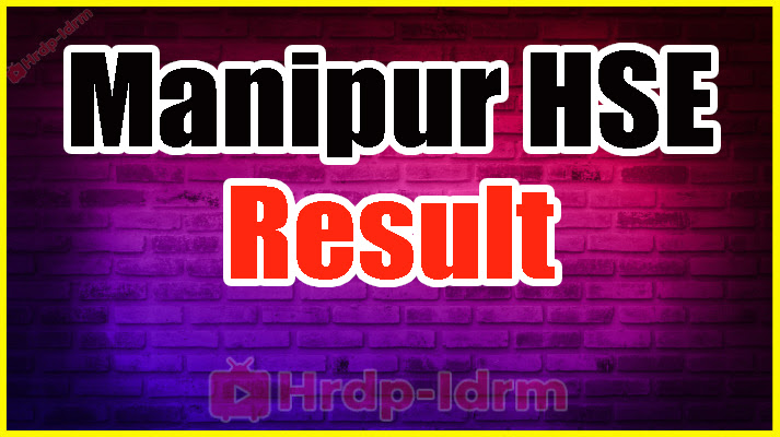 Manipur HSE Result 2024