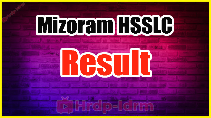 Mizoram HSSLC Exam Result 2024