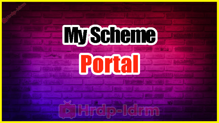 My Scheme Portal 2024
