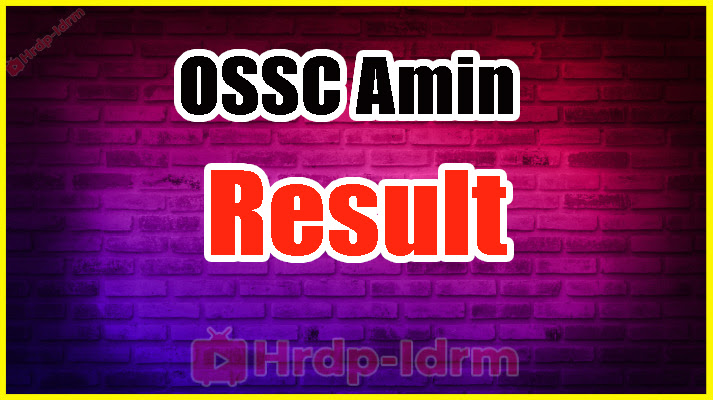 OSSC Amin Result 2024 
