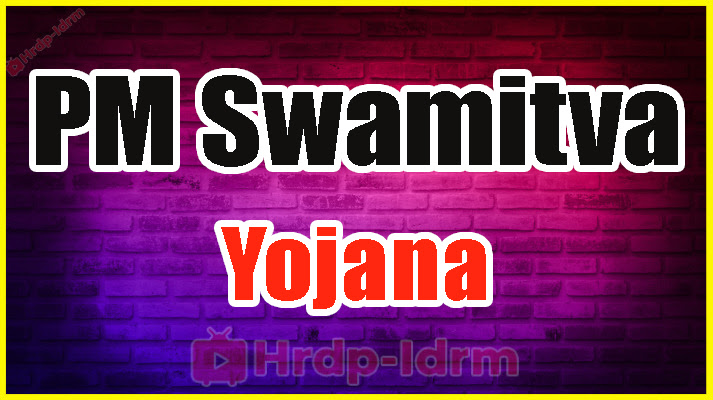 PM Swamitva Yojana