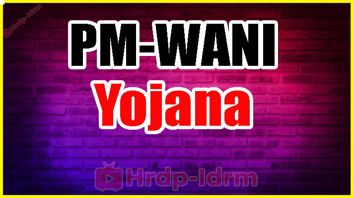 PM-WANI Yojana 2024
