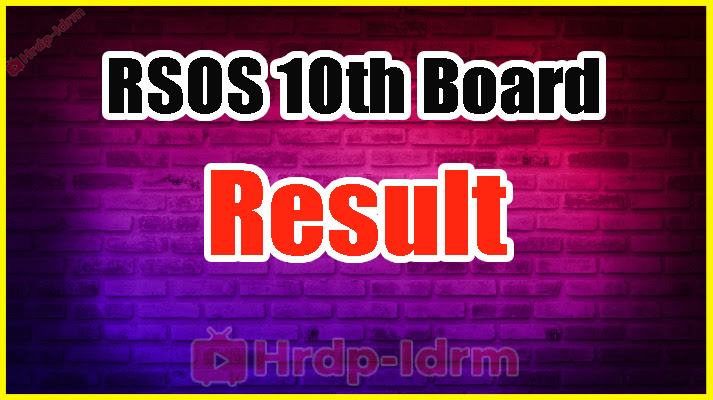 RSOS 10th Board Exam Result 2024