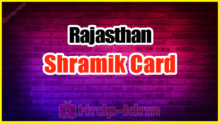 Rajasthan Shramik Card 2024