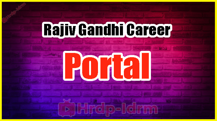 Rajiv Gandhi Career Portal 2024