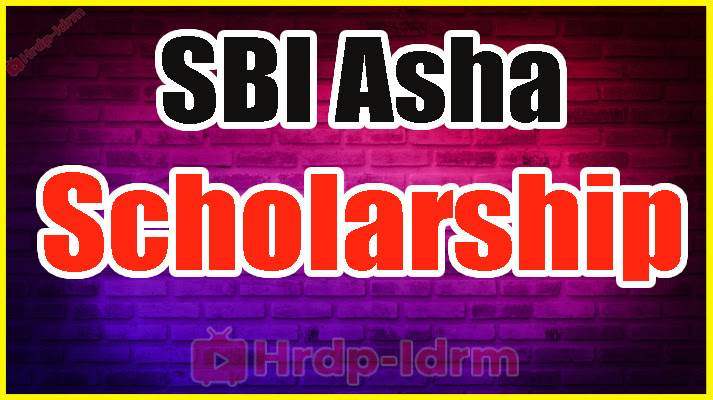 SBI Asha Scholarship 2024