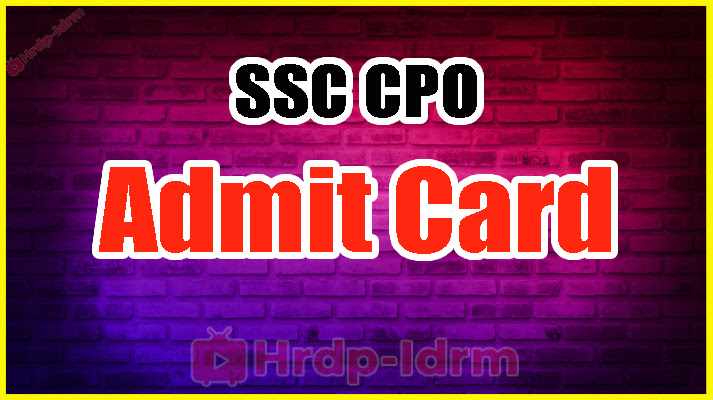 SSC CPO admit card 20244