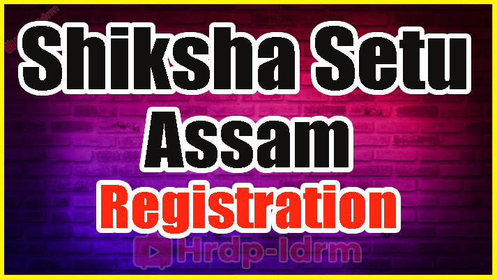 Shiksha Setu Assam