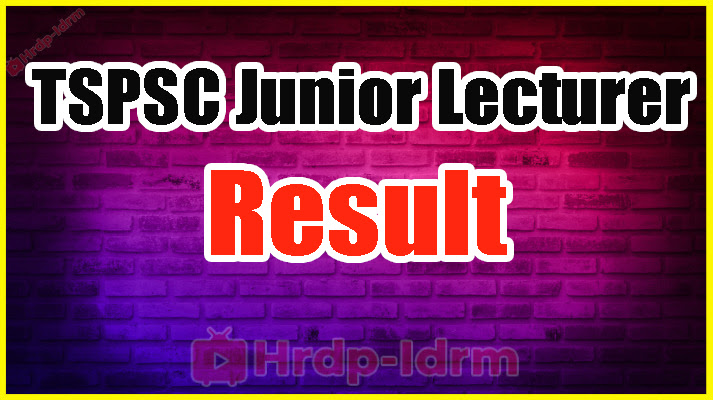 TSPSC Junior Lecturer Results 2024