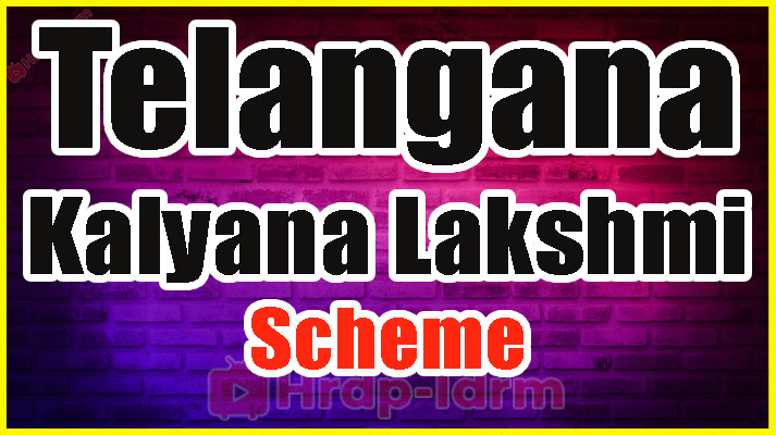 Telangana Kalyana Lakshmi Scheme