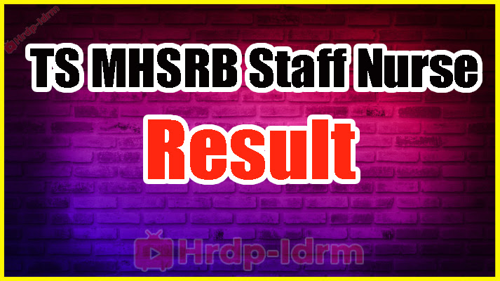 Telangana State MHSRB Staff Nurse Results 2024