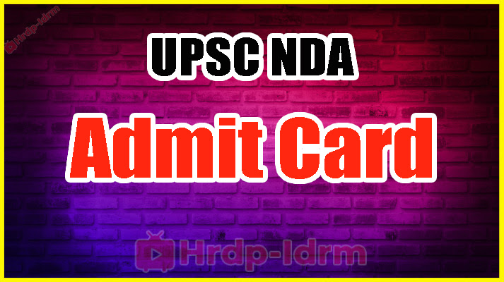 UPSC NDA admit card 2024