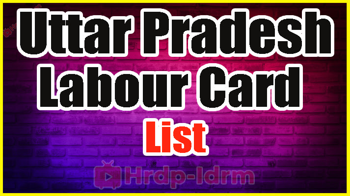 Uttar Pradesh Labour Card List