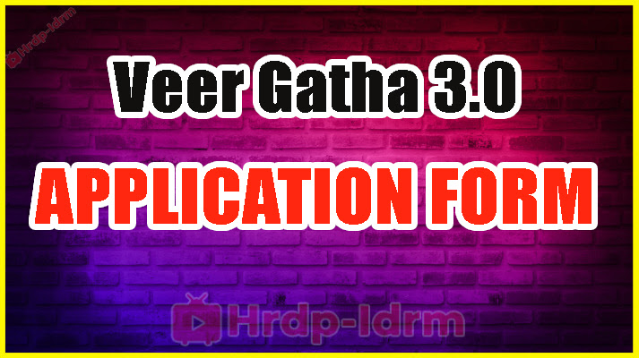 Veer Gatha 3.0 Registration 2024