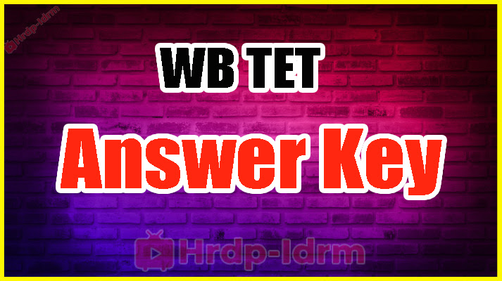 WB TET Exam Answer Key 2024