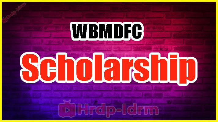 WBMDFC Scholarship 2024