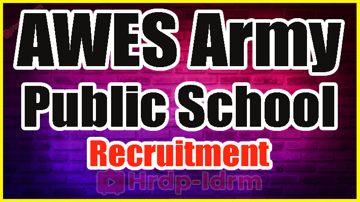AWES Army Public School Recruitment