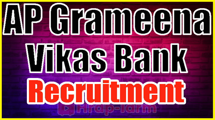 Andhra Pradesh Grameena Vikas Bank Recruitment 