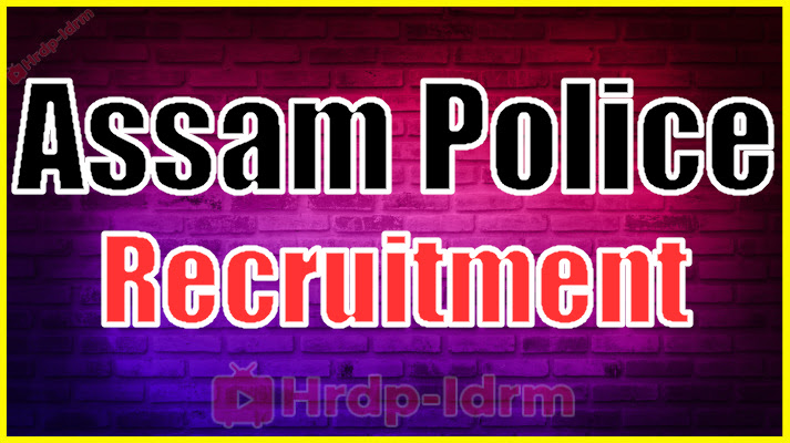 Assam Police Recruitment 