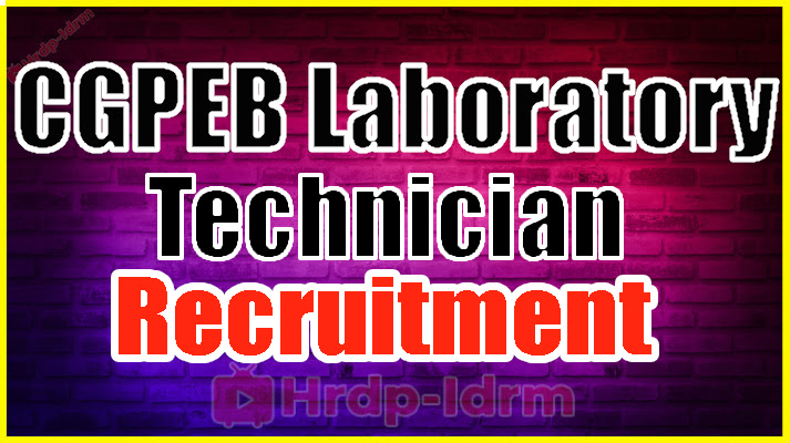 CGPEB Laboratory Technician Recruitment