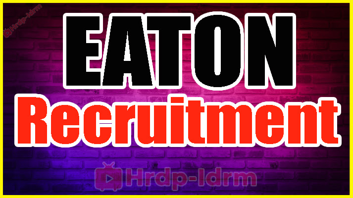 EATON Recruitment