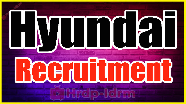 Hyundai Recruitment