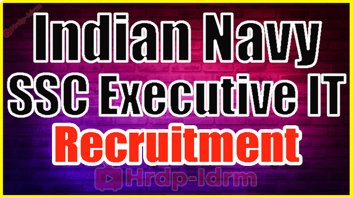 Indian Navy SSC Executive IT Recruitment