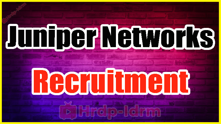 Juniper Networks Recruitment