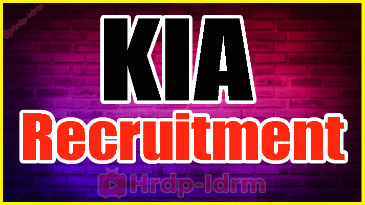 KIA Recruitment