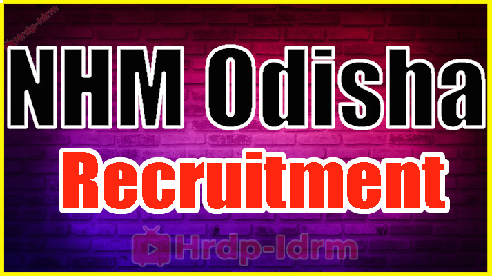 NHM Odisha Recruitment
