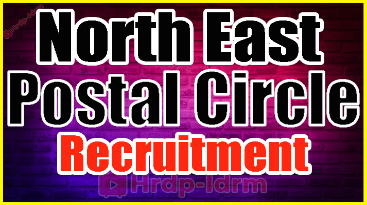 North East Postal Circle Recruitment