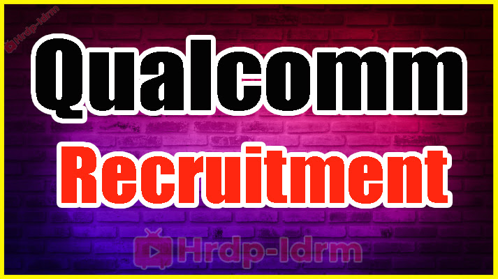Qualcomm Recruitment