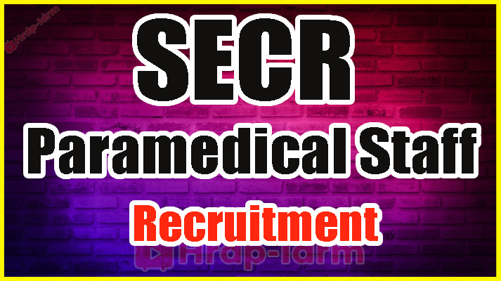 SECR Paramedical Staff Recruitment