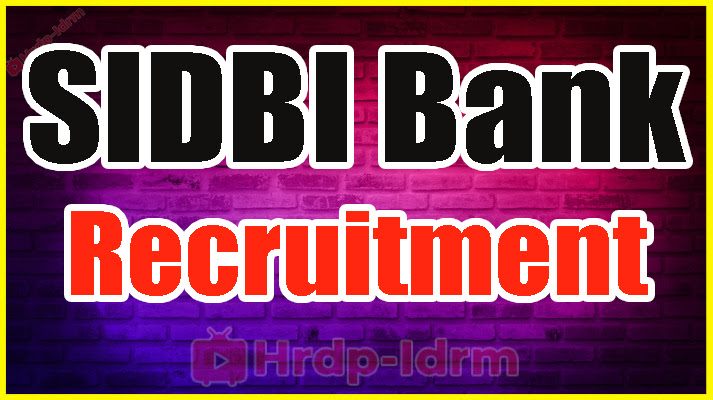 SIDBI Bank recruitment