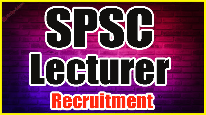 SPSC Lecturer Recruitment