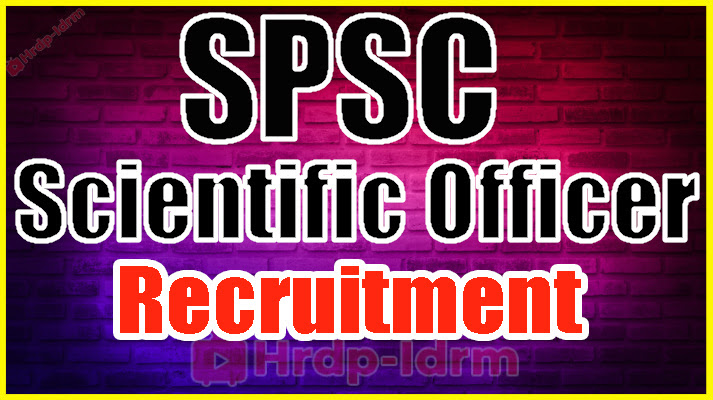 SPSC Scientific Officer Recruitment 