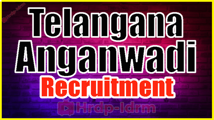 Telangana Anganwadi Recruitment 