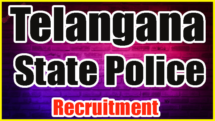 Telangana State Police Recruitment
