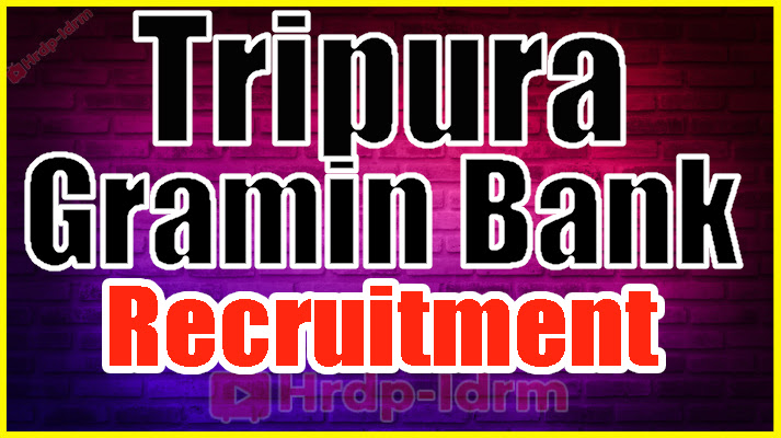 Tripura Gramin Bank Recruitment 
