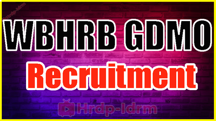 WBHRB GDMO Recruitment 