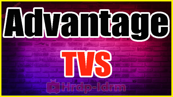Advantage TVS