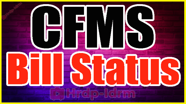 CFMS Bill Status 